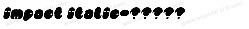impact italic字体转换